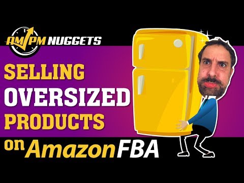 Selling Oversized Products on Amazon FBA: Revealed by 7-Figure Private Label Seller Trian Turcu