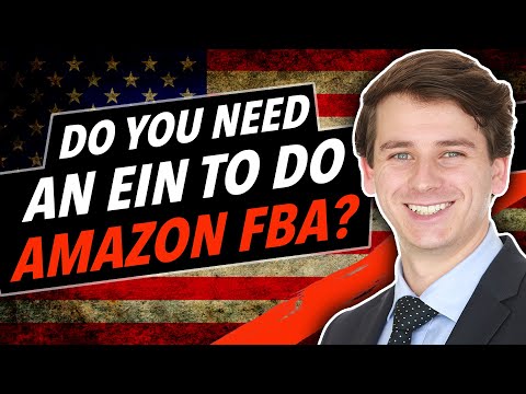 Do You Need an EIN to do Amazon FBA?