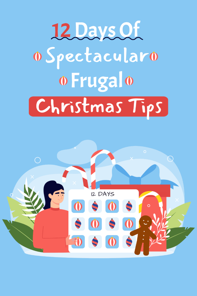 12 Days Of Spectacular Frugal Christmas Tips Pinterest