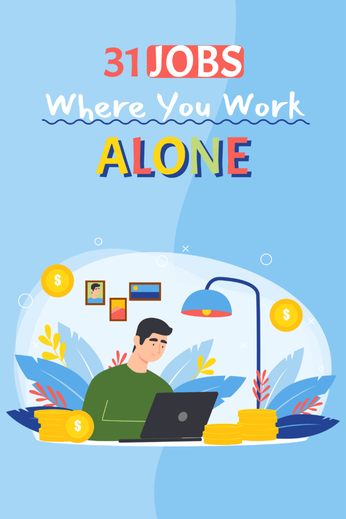 31 jobs where you work alone Pinterest