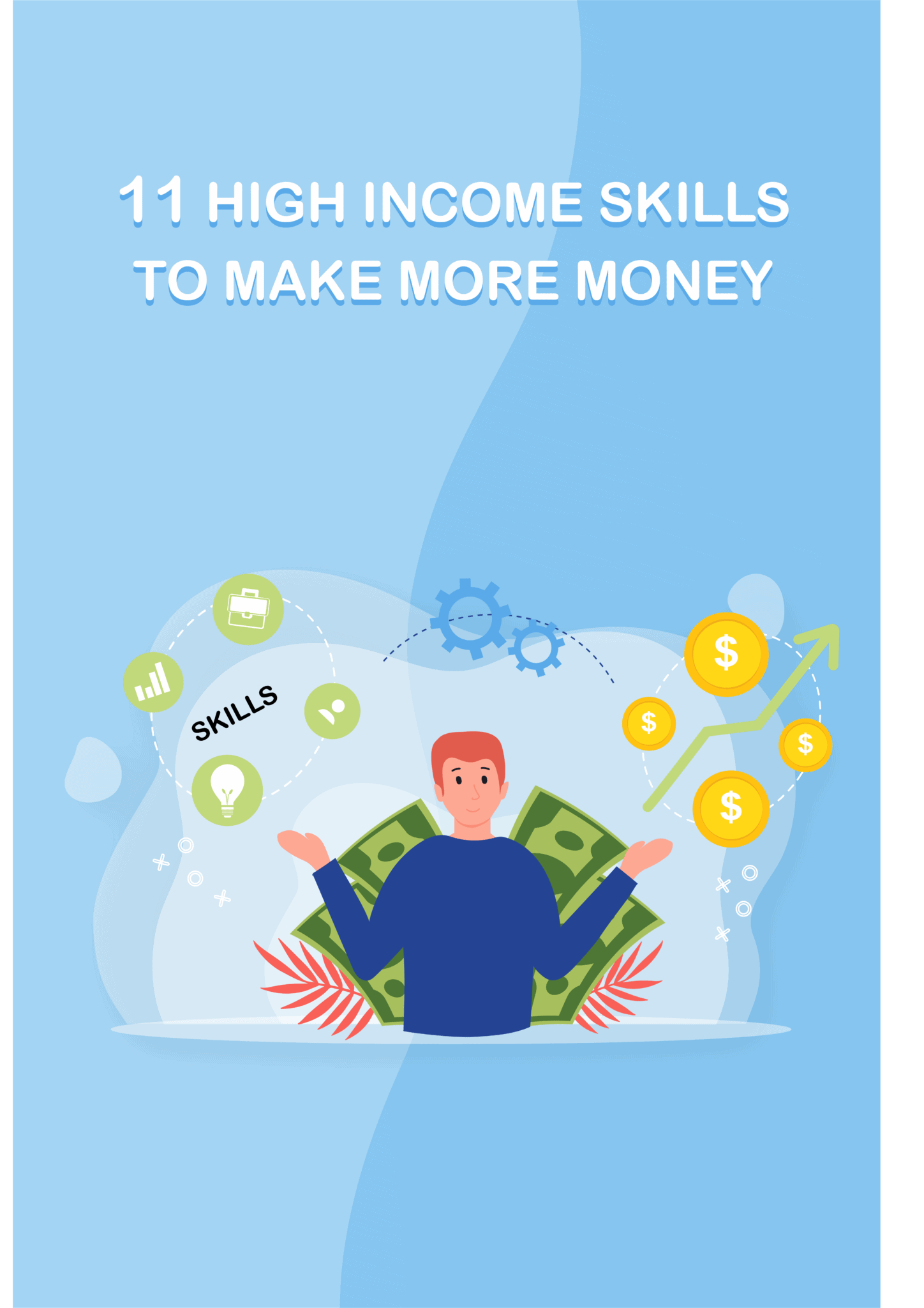11 Skills To Make More Money LifeUpswing