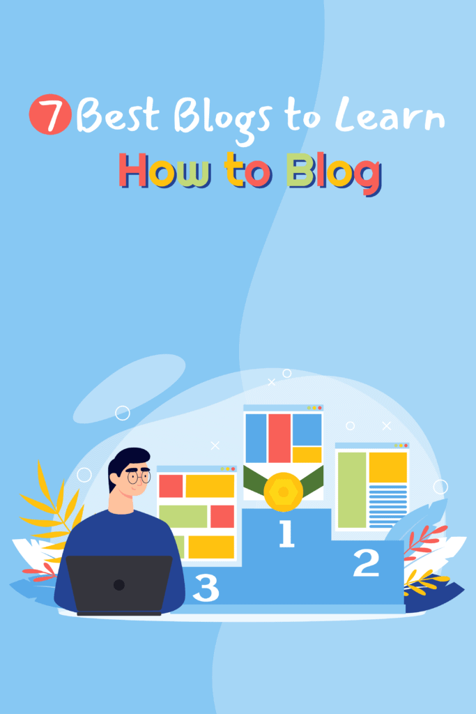 7 best blogs to learn how to blog Pinterest