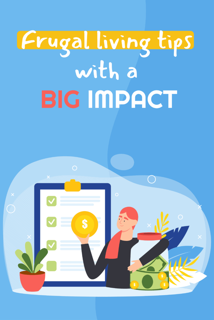 Frugal Living Tips With A Big Impact