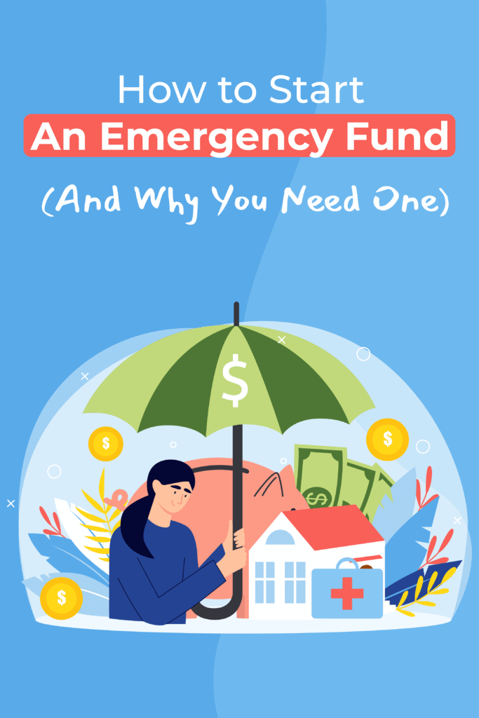 How to Start An Emergency Fund (And Why You Need One) Pinterest