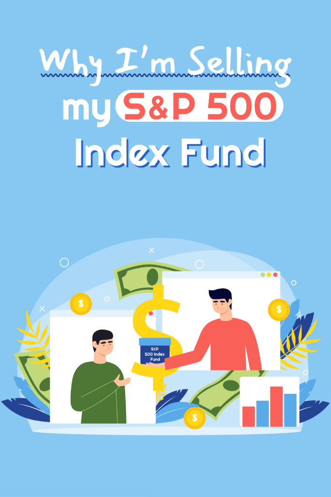 Why Im Selling my SandP 500 Index Fund Pinterest