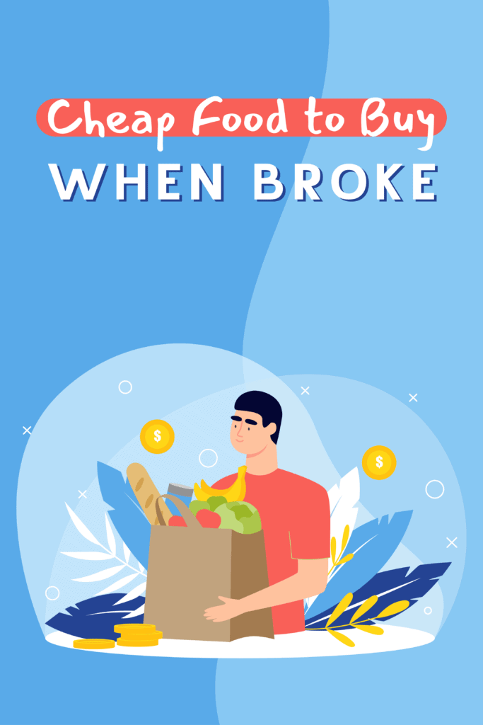 cheap food to buy when broke - Pinterest