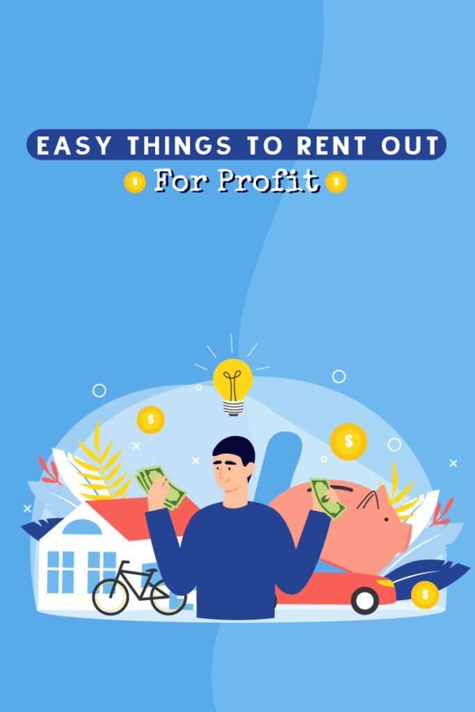 Easy Things to Rent Out for Profit - Pinterest