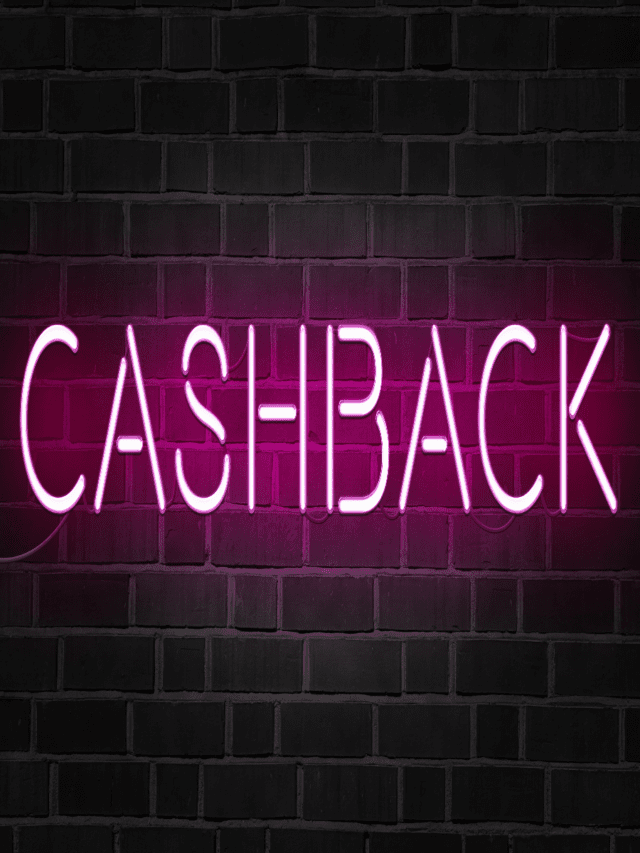 is cashback worth it?